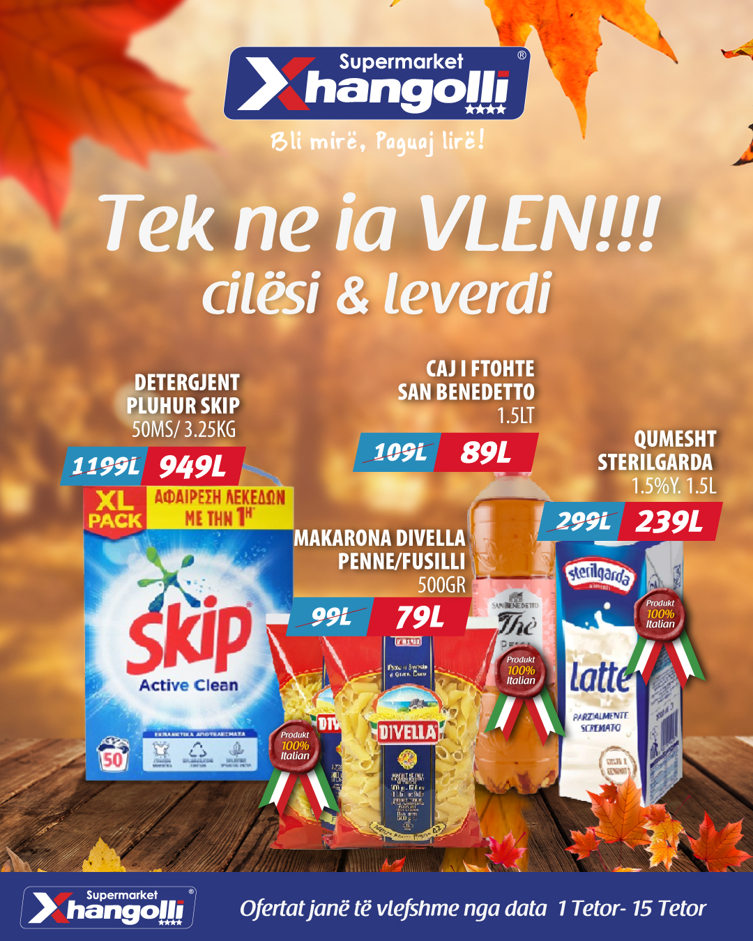 Katalogu i Vjeshtës në Supermarket Xhangolli: Cilësi dhe Leverdi që Ia Vlen!